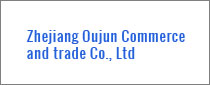 Zhejiang Oujun Commerce and trade Co., Ltd