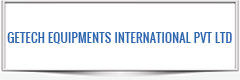 GETECH EQUIPMENTS INTERNATIONAL PVT LTD