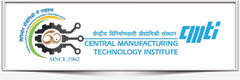 CENTRAL MANUFACTURING TECHNOLOGY INSTITUTE (CMTI)
