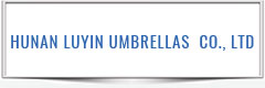 HUNAN LUYIN UMBRELLAS  CO., LTD
