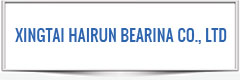 XINGTAI HAIRUN BEARINA CO., LTD