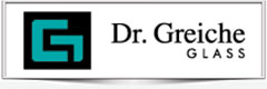 DR GREICHE GLASS